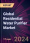 Global Residential Water Purifier Market 2024-2028 - Product Thumbnail Image
