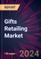 Gifts Retailing Market 2025-2029 - Product Image