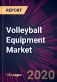 Volleyball Equipment Market 2020-2024- Product Image