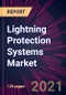 Lightning Protection Systems Market 2021-2025 - Product Thumbnail Image