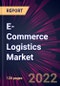 E-commerce Logistics Market 2024-2028 - Product Image