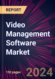 Video Management Software Market 2024-2028- Product Image