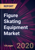 Figure Skating Equipment Market 2021-2025- Product Image