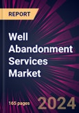 Well Abandonment Services Market 2024-2028- Product Image