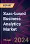 Saas-based Business Analytics Market 2024-2028 - Product Image