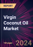 Virgin Coconut Oil Market 2024-2028- Product Image