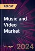 Music and Video Market 2024-2028- Product Image