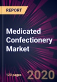 Medicated Confectionery Market 2020-2024- Product Image