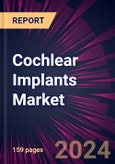 Cochlear Implants Market 2024-2028- Product Image