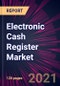 Electronic Cash Register Market 2021-2025 - Product Thumbnail Image