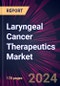 Laryngeal Cancer Therapeutics Market 2024-2028 - Product Thumbnail Image