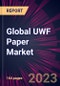 Global UWF Paper Market 2023-2027 - Product Thumbnail Image