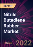 Nitrile Butadiene Rubber Market 2022-2026- Product Image