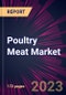 Poultry Meat Market 2024-2028 - Product Thumbnail Image