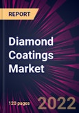 Diamond Coatings Market 2023-2027- Product Image