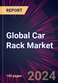 Global Car Rack Market 2024-2028- Product Image