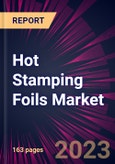 Hot Stamping Foils Market 2025-2029- Product Image