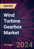 Wind Turbine Gearbox Market 2024-2028- Product Image