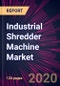 Industrial Shredder Machine Market 2020-2024 - Product Thumbnail Image