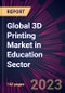 Global 3D Printing Market in Education Sector 2024-2028 - Product Thumbnail Image