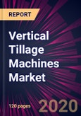 Vertical Tillage Machines Market 2020-2024- Product Image