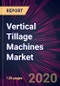 Vertical Tillage Machines Market 2020-2024 - Product Thumbnail Image