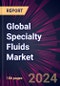 Global Specialty Fluids Market 2024-2028 - Product Thumbnail Image