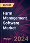 Farm Management Software Market 2024-2028 - Product Image