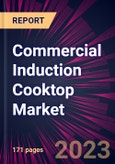 Commercial Induction Cooktop Market 2023-2027- Product Image