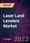 Laser Land Levelers Market 2024-2028 - Product Image