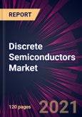 Discrete Semiconductors Market 2021-2025- Product Image