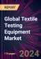 Global Textile Testing Equipment Market 2024-2028 - Product Image