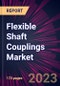 Flexible Shaft Couplings Market 2024-2028 - Product Image