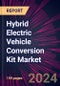 Hybrid Electric Vehicle Conversion Kit Market 2024-2028 - Product Image