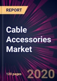 Cable Accessories Market 2020-2024- Product Image