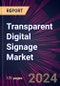 Transparent Digital Signage Market 2024-2028 - Product Image