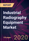 Industrial Radiography Equipment Market 2021-2025- Product Image