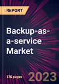 Backup-as-a-service Market 2025-2029- Product Image