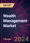 Wealth Management Market 2025-2029 - Product Image