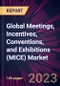 Global Meetings, Incentives, Conventions, and Exhibitions (MICE) Market 2023-2027 - Product Image