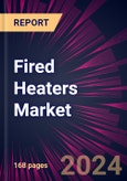 Fired Heaters Market 2024-2028- Product Image