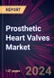 Prosthetic Heart Valves Market 2024-2028 - Product Image