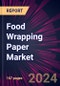 Food Wrapping Paper Market 2024-2028 - Product Thumbnail Image