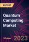 Quantum Computing Market 2023-2027 - Product Thumbnail Image