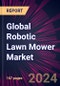 Global Robotic Lawn Mower Market 2024-2028 - Product Thumbnail Image
