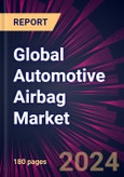 Global Automotive Airbag Market 2024-2028- Product Image