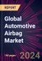Global Automotive Airbag Market 2024-2028 - Product Image