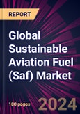 Global Sustainable Aviation Fuel (Saf) Market 2024-2028- Product Image