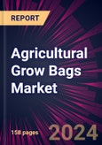 Agricultural Grow Bags Market 2024-2028- Product Image