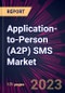 Application-to-person (A2P) SMS Market 2024-2028 - Product Image